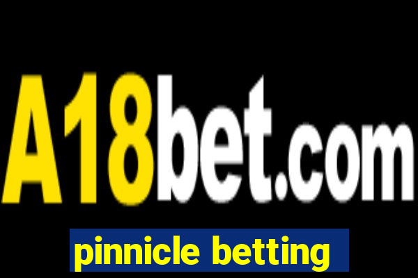 pinnicle betting