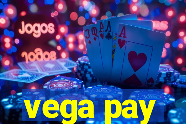 vega pay