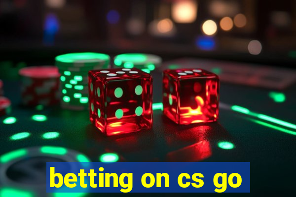 betting on cs go