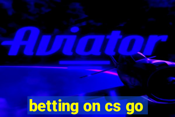 betting on cs go