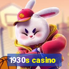 1930s casino