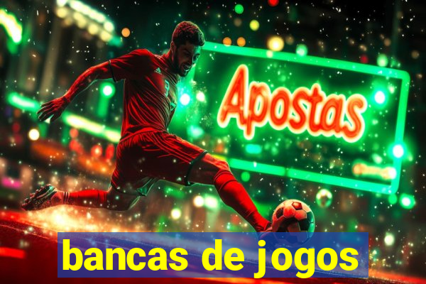 bancas de jogos