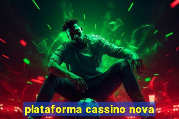 plataforma cassino nova