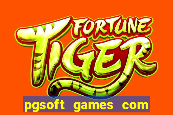 pgsoft games com fortune tiger