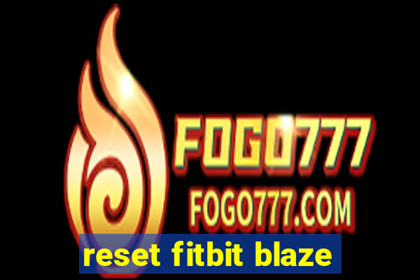 reset fitbit blaze