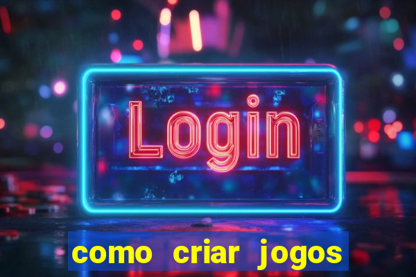 como criar jogos de aposta