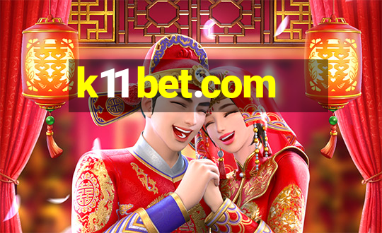 k11 bet.com