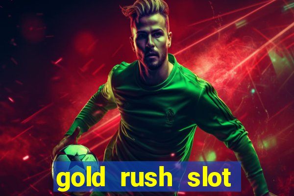 gold rush slot soldi veri