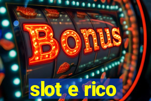 slot e rico