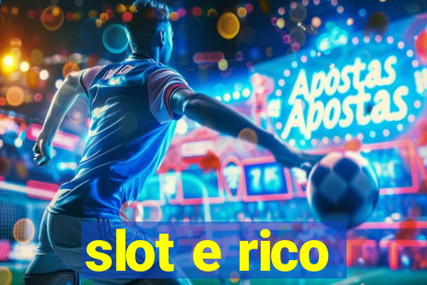 slot e rico