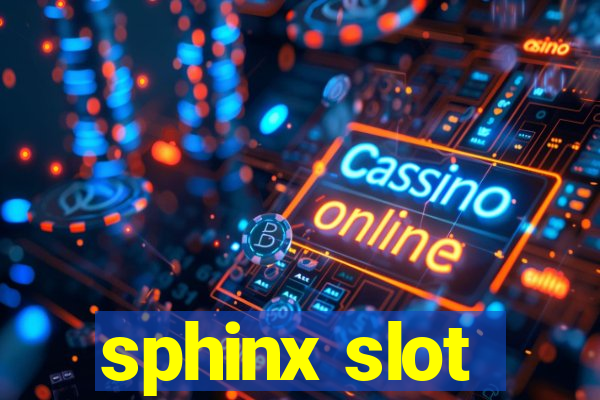 sphinx slot