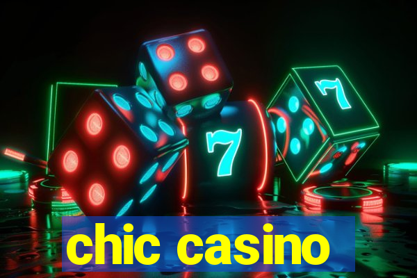 chic casino