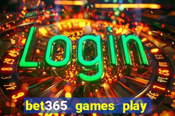 bet365 games play casino slots