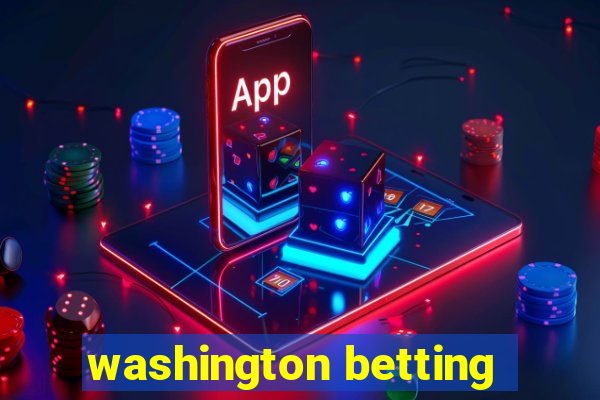 washington betting