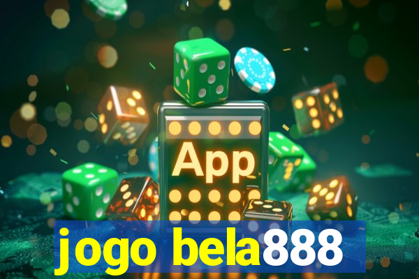 jogo bela888