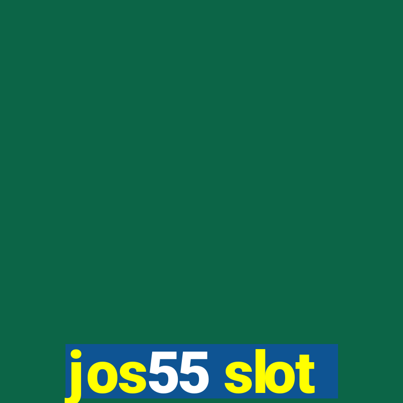 jos55 slot