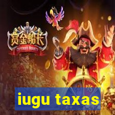 iugu taxas