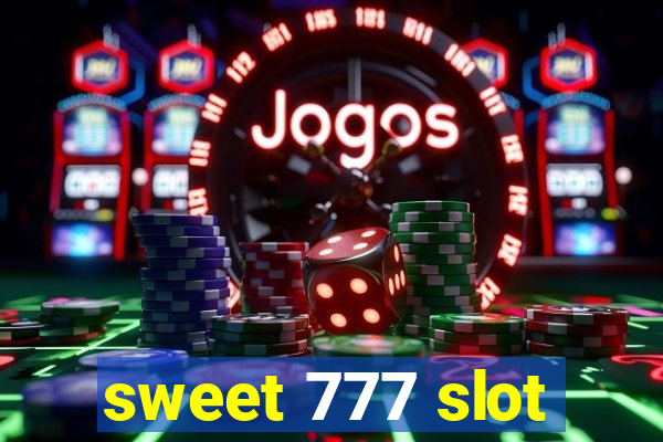 sweet 777 slot