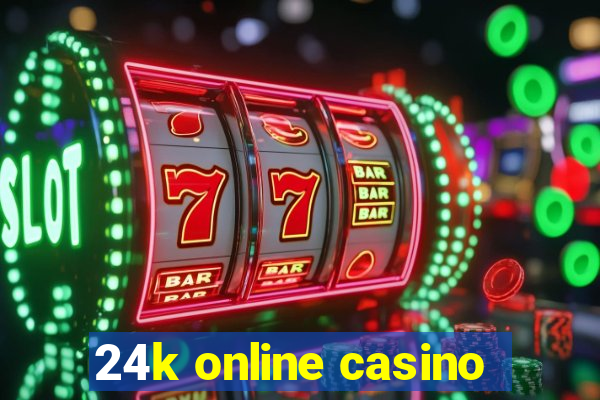 24k online casino