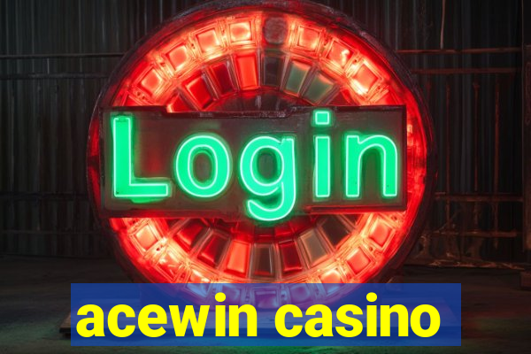 acewin casino