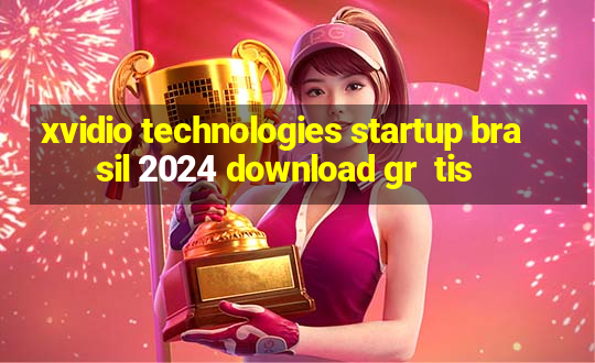 xvidio technologies startup brasil 2024 download gr  tis