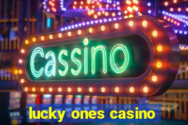 lucky ones casino