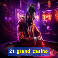 21 grand casino sister sites