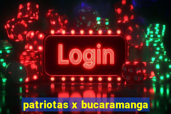 patriotas x bucaramanga