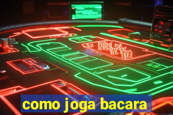 como joga bacara