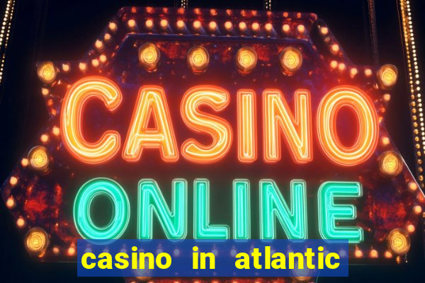 casino in atlantic city resort