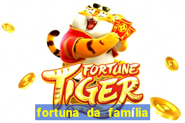 fortuna da família real brasileira