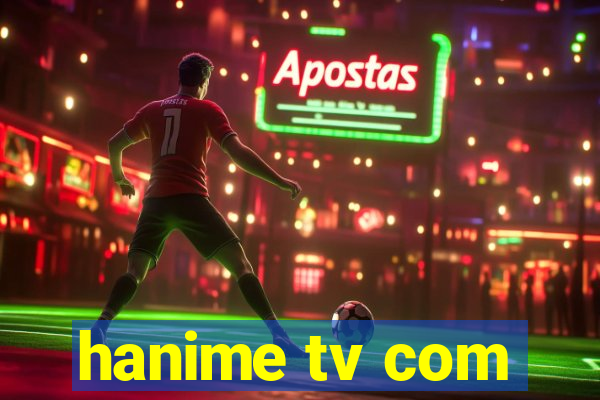 hanime tv com