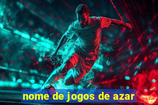 nome de jogos de azar