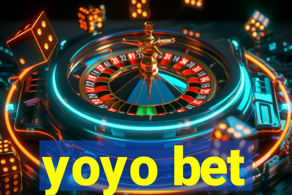 yoyo bet