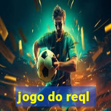 jogo do reql