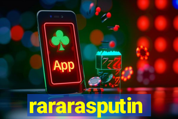 rararasputin