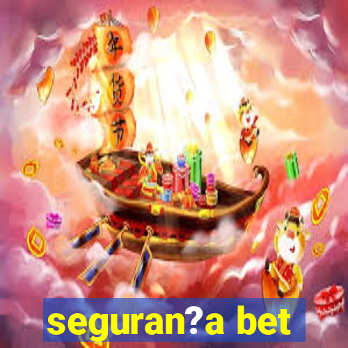 seguran?a bet