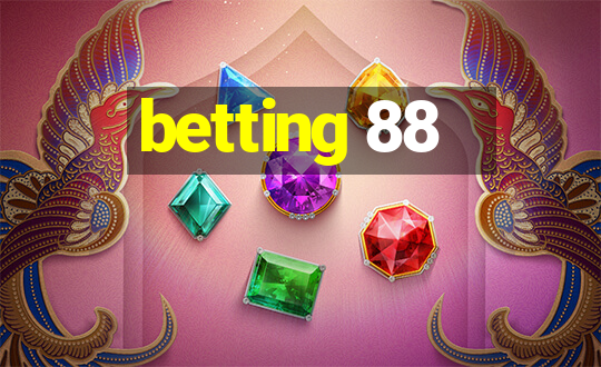 betting 88