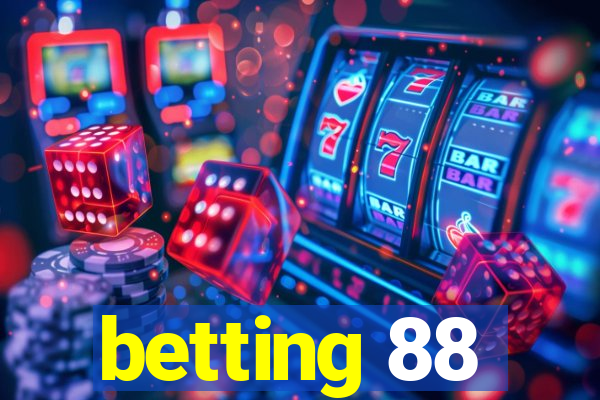 betting 88