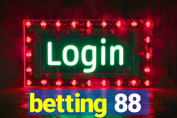 betting 88