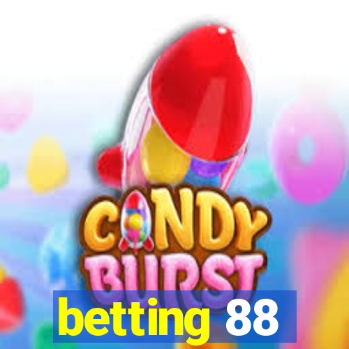 betting 88