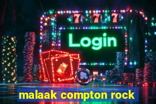 malaak compton rock