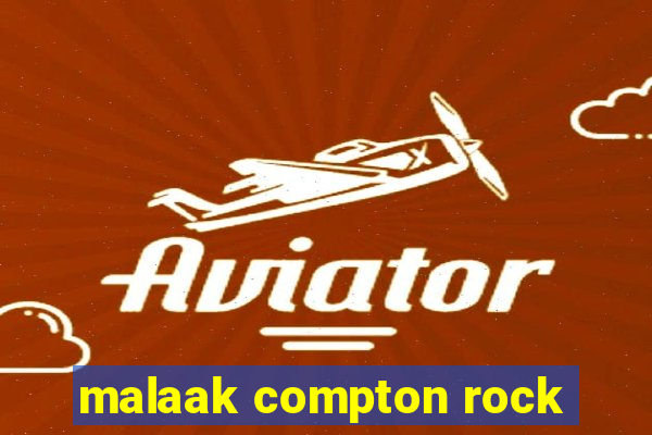 malaak compton rock