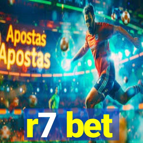 r7 bet