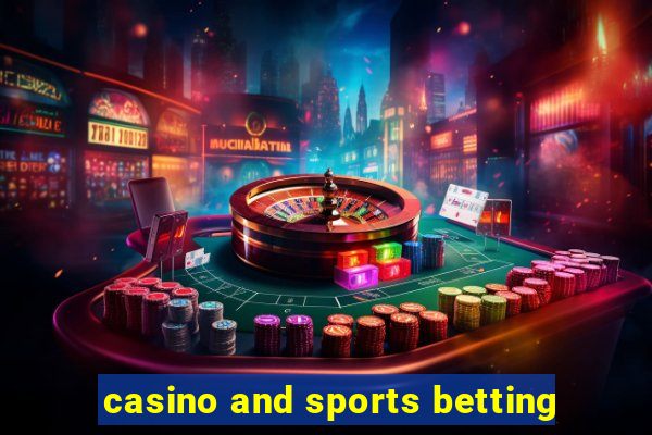 casino and sports betting