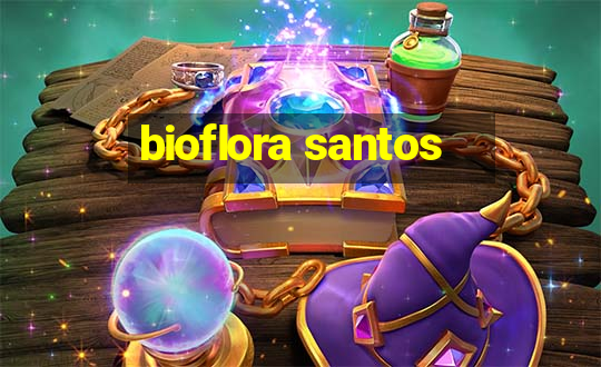 bioflora santos