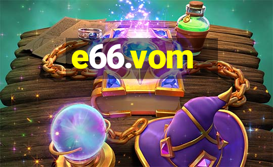 e66.vom