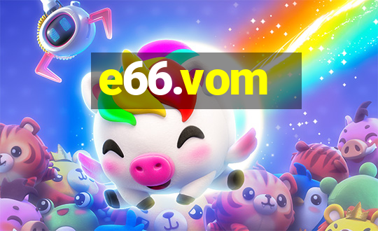 e66.vom