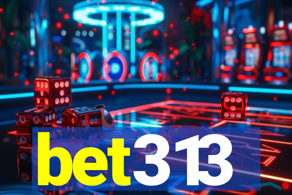 bet313