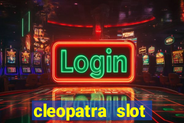 cleopatra slot machine free play